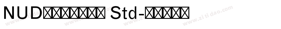 NUDモトヤマルベリ Std字体转换